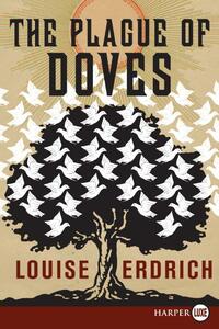 The Plague of Doves by Louise Erdrich