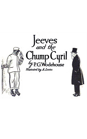 Jeeves and the Chump Cyril by P.G. Wodehouse