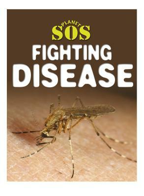 Fighting Disease by Steve Way