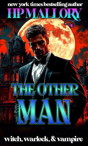 The Other Man by H.P. Mallory