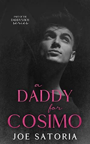 A Daddy for Cosimo by Joe Satoria