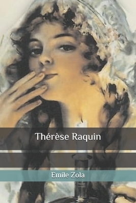 Thérèse Raquin by Émile Zola