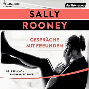 Gespräche mit Freunden by Sally Rooney