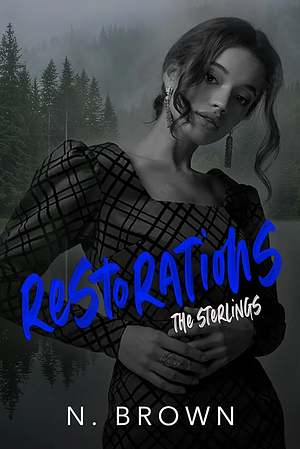 Restorations by N. Brown