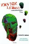 Krvnik ljubavi i druge psihoterapijske novele by Irvin D. Yalom