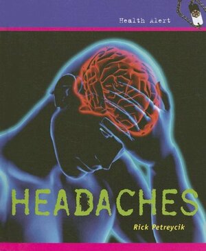 Headaches by Rick Petreycik