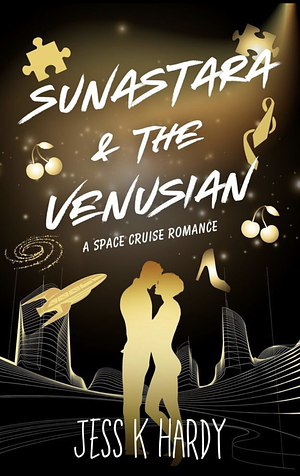 Sunastara & the Venusian: A Space Cruise Romance  by Jess K. Hardy