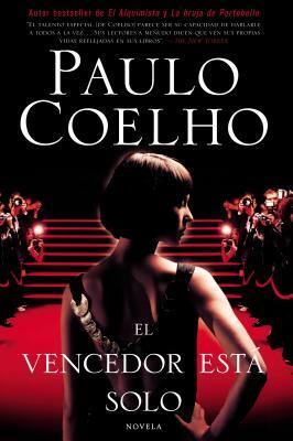 El Vencedor Está Solo: Novela by Paulo Coelho