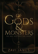 Of Gods & Monsters by Zavi James