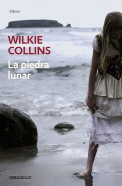 La piedra lunar by Wilkie Collins, Horacio Laurora