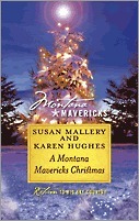 A Montana Mavericks Christmas by Susan Mallery, Karen Hughes
