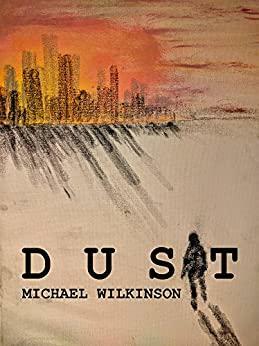 Dust by Michael Wilkinson