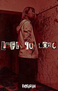 ➹ LEFT TO LOSE ➷ chishiya s. by endearian