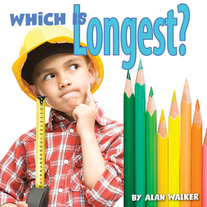 Which Is Longest? by Alan Walker