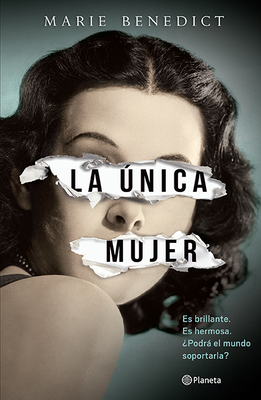 La Única Mujer by Marie Benedict