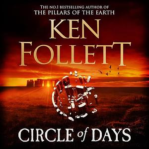 Circle of Days by Ken Follett