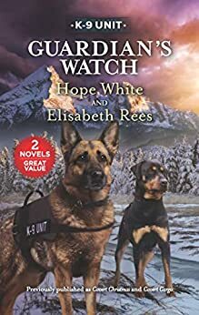 Guardian's Watch by Hope White, Elisabeth Rees