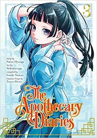 The Apothecary Diaries, Volume 3 by Nekokurage, Itsuki Nanao, Natsu Hyuuga