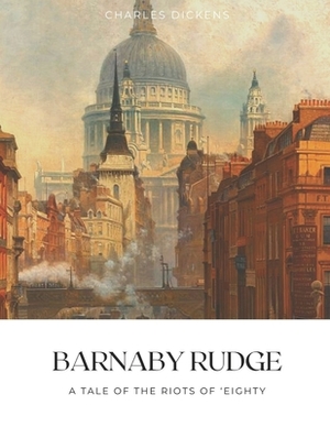 Barnaby Rudge by Charles Dickens