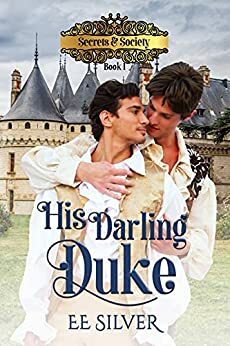 His Darling Duke by E.E. Silver