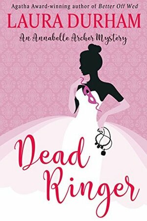 Dead Ringer by Laura Durham