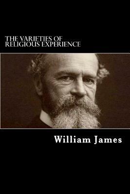 The Varieties of Religious Experience by William James