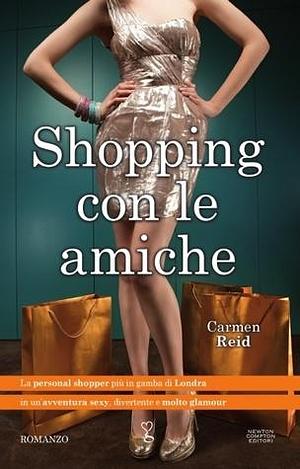 Shopping con le amiche by Carmen Reid