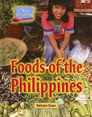 Foods of the Philippines by Barbara Sheen