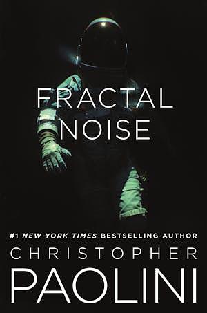 Fractal Noise by Christopher Paolini