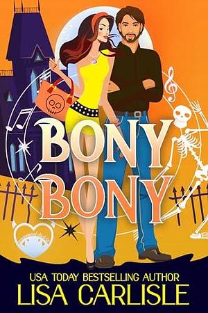 Bony Bony by Lisa Carlisle, Lisa Carlisle