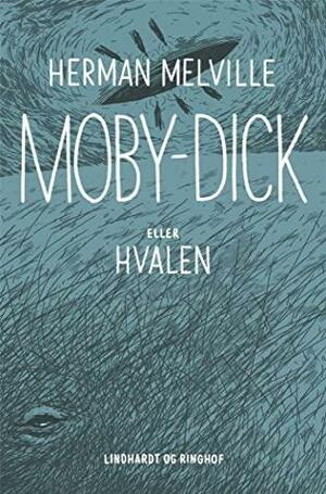 Moby-Dick eller hvalen by Herman Melville