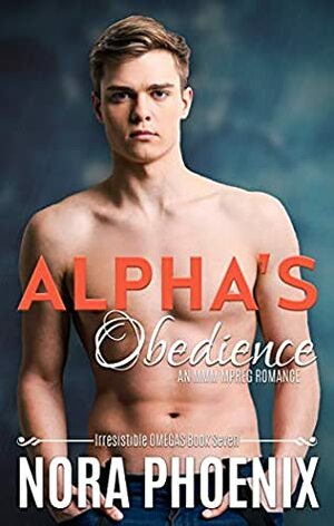 Alpha's Obedience by Nora Phoenix