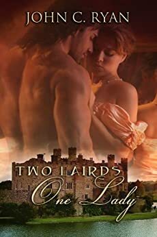 Two Lairds One Lady by John C. Ryan