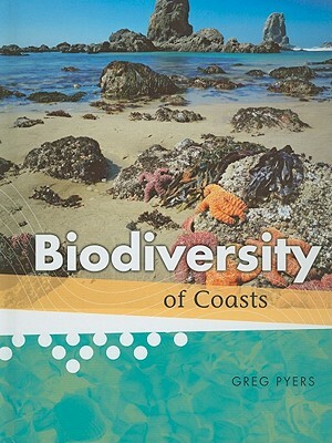 Biodiversity of Coasts by Greg Pyers