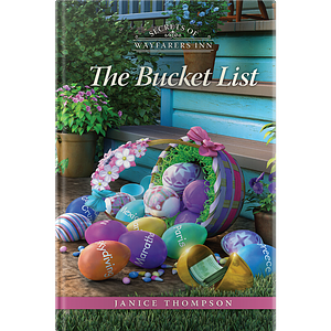 The Bucket List by Janice Thompson