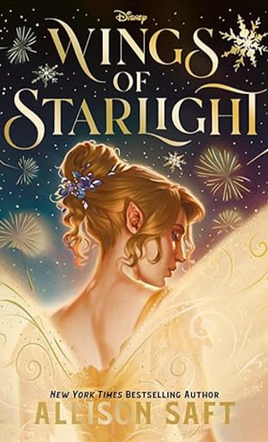 Wings of Starlight by Allison Saft