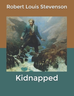 Kidnapped by Robert Louis Stevenson