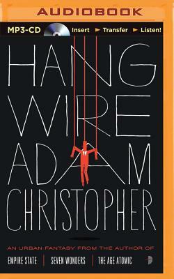 Hang Wire by Adam Christopher