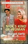 Nick's Kind of Woman by Margot Early