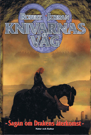 Knivarnas väg by Robert Jordan