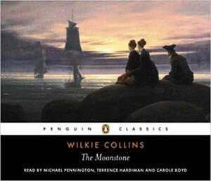 The moonstone by Wilkie Collins, Wilkie Collins