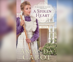 A Stolen Heart by Amanda Cabot