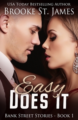 Easy Does It: A Romance by Brooke St James