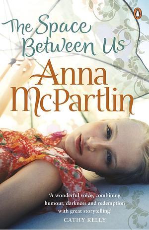 The Space Between Us by Anna McPartlin