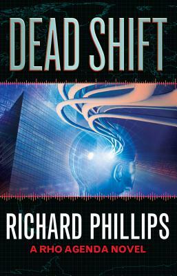 Dead Shift by Richard Phillips
