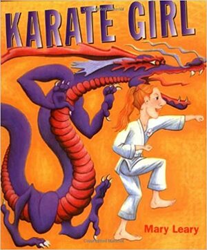 Karate Girl by Mary Leary