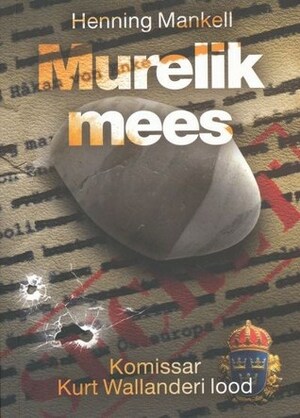 Murelik mees by Kadri Papp, Anne Kahk, Henning Mankell