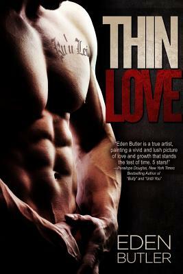 Thin Love by Eden Butler