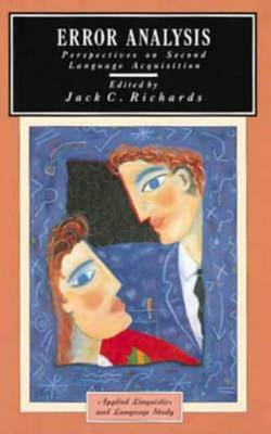 Error Analysis: Perspectives on Second Language Acquisition by Jack C. Richards