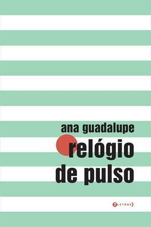 Relógio de Pulso by Ana Guadalupe